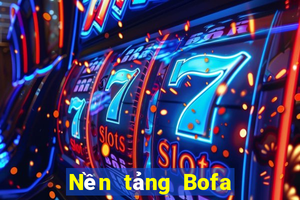 Nền tảng Bofa Việt nam