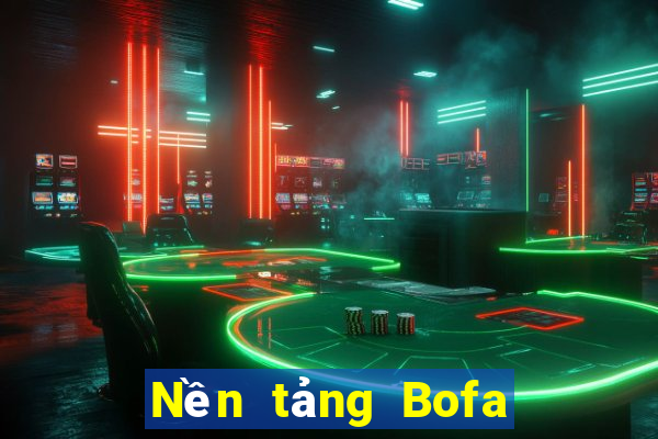 Nền tảng Bofa Việt nam