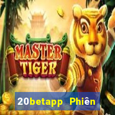 20betapp Phiên bản mới nhất của Fun88 Ainodo