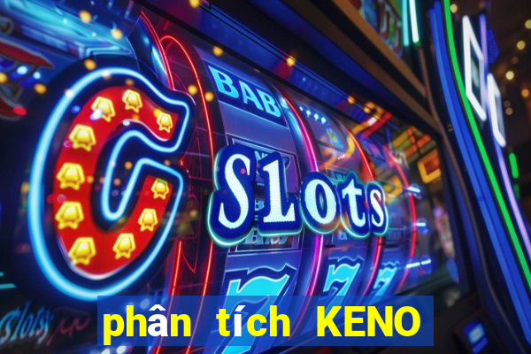 phân tích KENO ngày 6