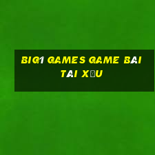 Big1 Games Game Bài Tài Xỉu