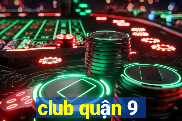 club quận 9