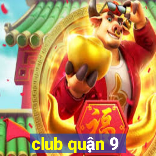 club quận 9