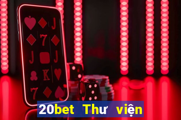 20bet Thư viện xổ số