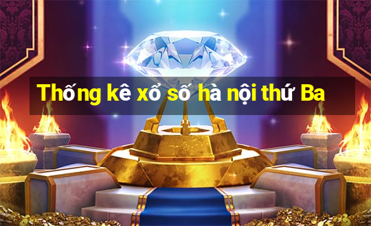 Thống kê xổ số hà nội thứ Ba