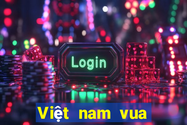 Việt nam vua Putin dòng