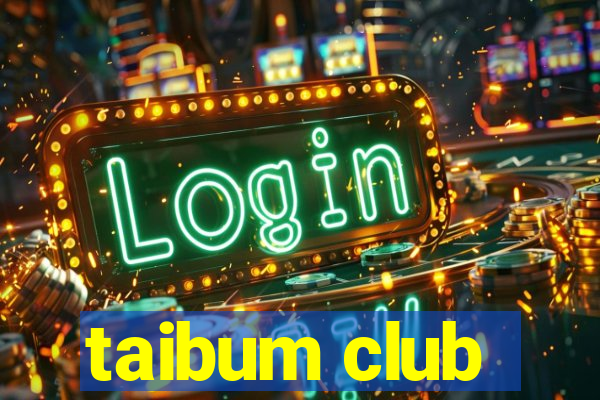 taibum club