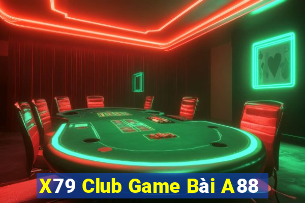 X79 Club Game Bài A88