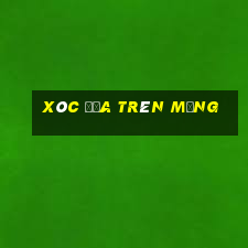 xóc đĩa trên mạng