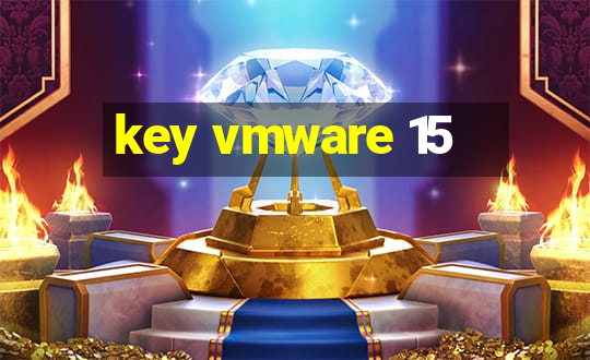 key vmware 15