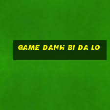 game danh bi da lo