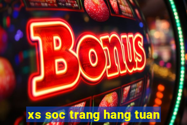 xs soc trang hang tuan