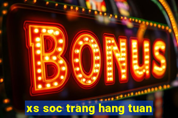 xs soc trang hang tuan