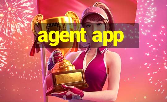 agent app