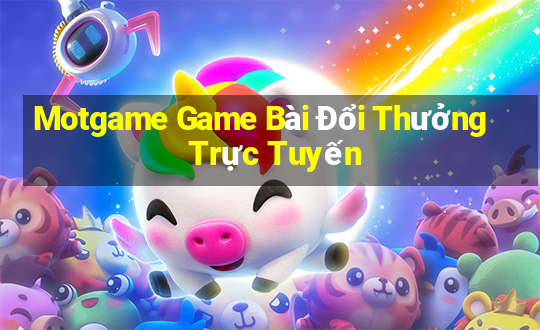 Motgame Game Bài Đổi Thưởng Trực Tuyến