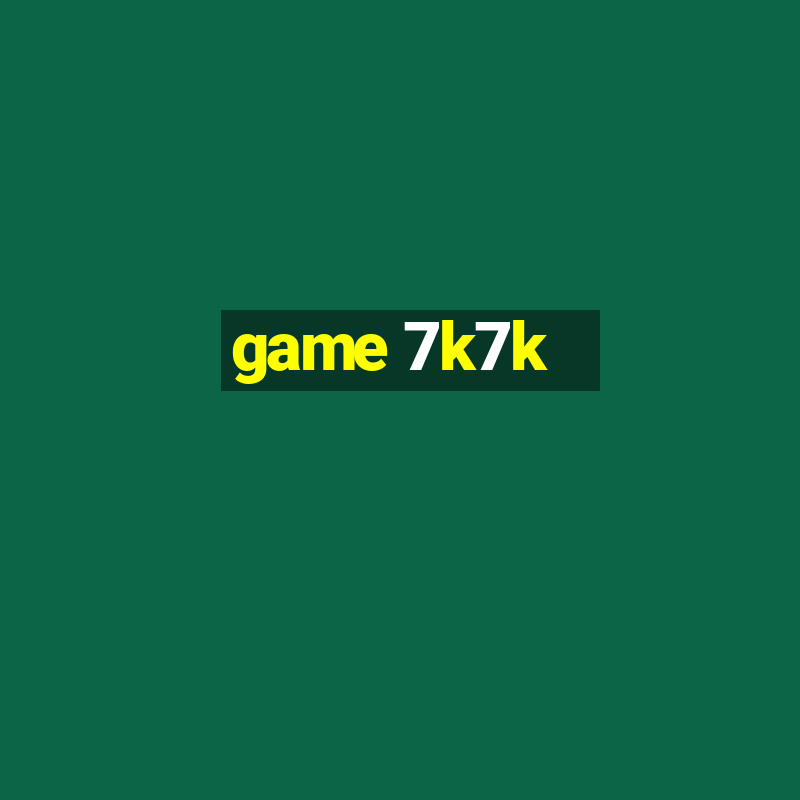 game 7k7k