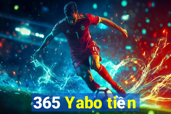 365 Yabo tiền