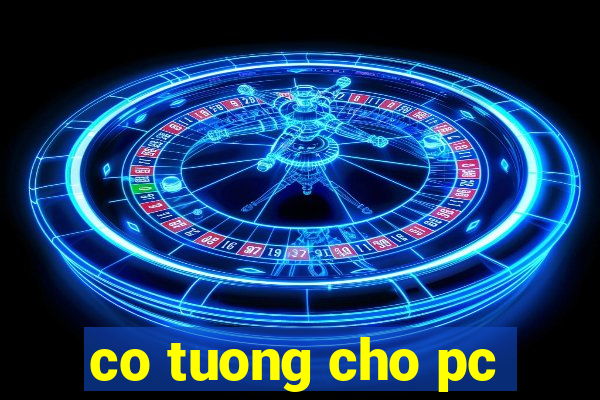 co tuong cho pc