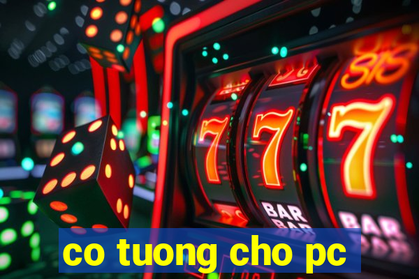 co tuong cho pc