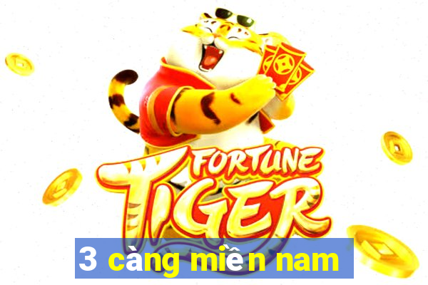 3 càng miền nam