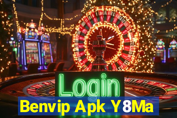 Benvip Apk Y8Ma