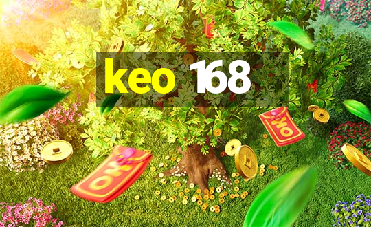 keo 168