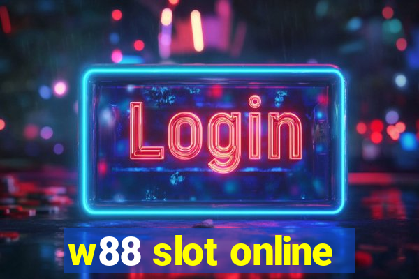 w88 slot online