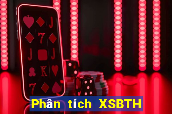 Phân tích XSBTH ngày 8