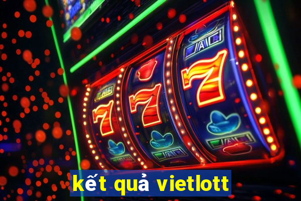 kết quả vietlott