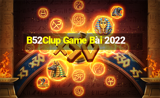 B52Clup Game Bài 2022