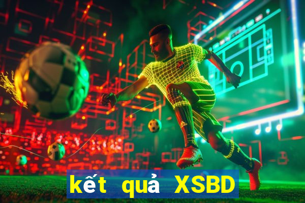 kết quả XSBD ngày 20