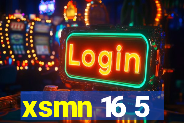 xsmn 16 5