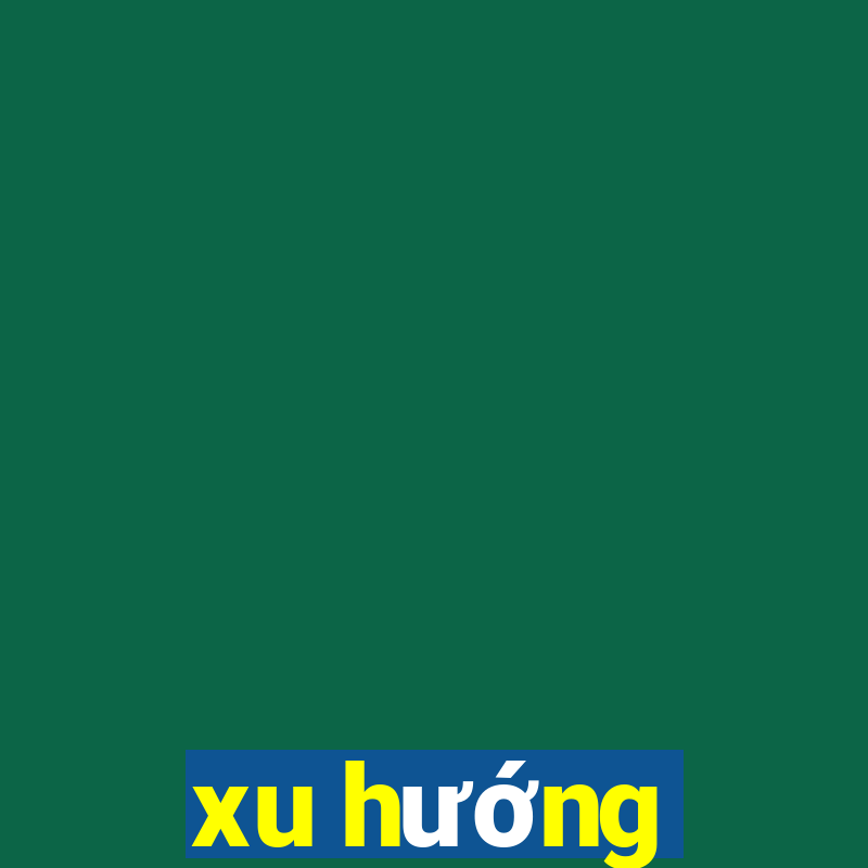 xu hướng