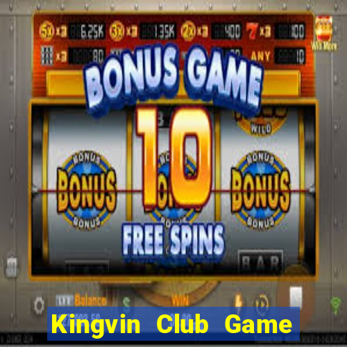 Kingvin Club Game Bài Mới