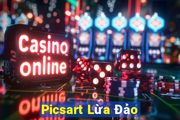 Picsart Lừa Đảo