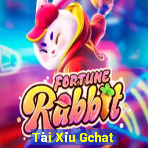 Tài Xỉu Gchat