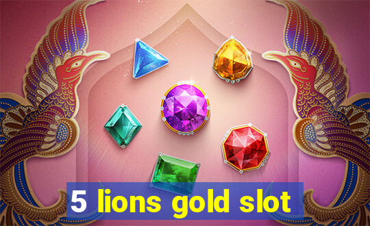 5 lions gold slot