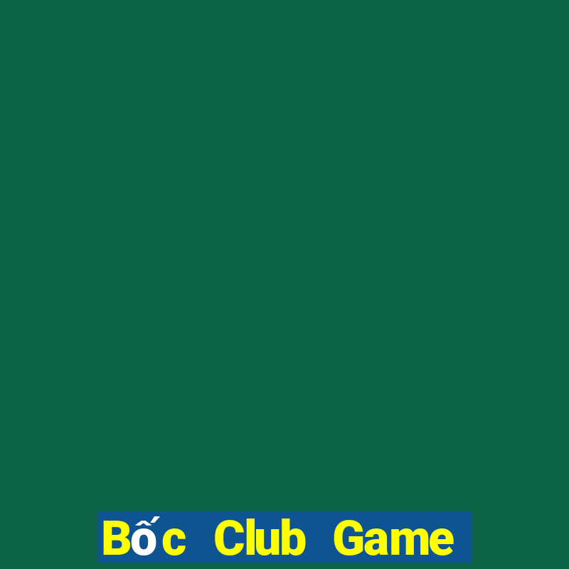 Bốc Club Game Bài 96