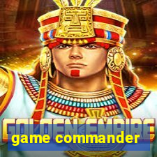 game commander