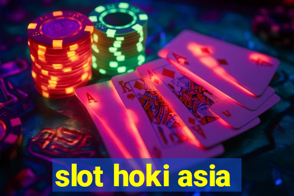 slot hoki asia