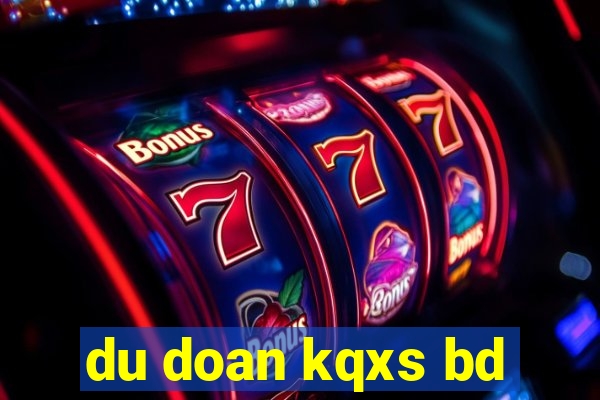 du doan kqxs bd