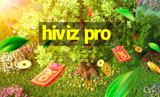 hiviz pro