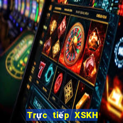 Trực tiếp XSKH ngày 8