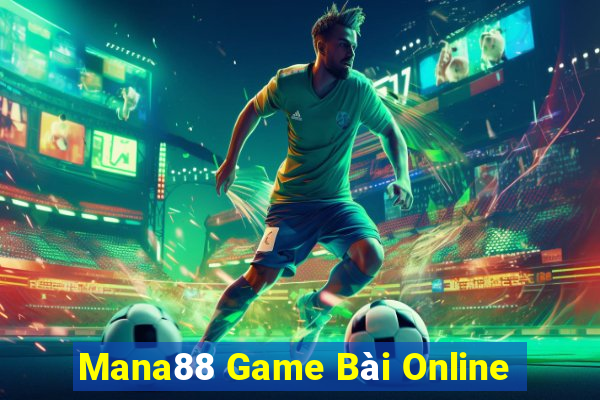 Mana88 Game Bài Online