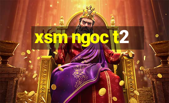 xsm ngoc t2