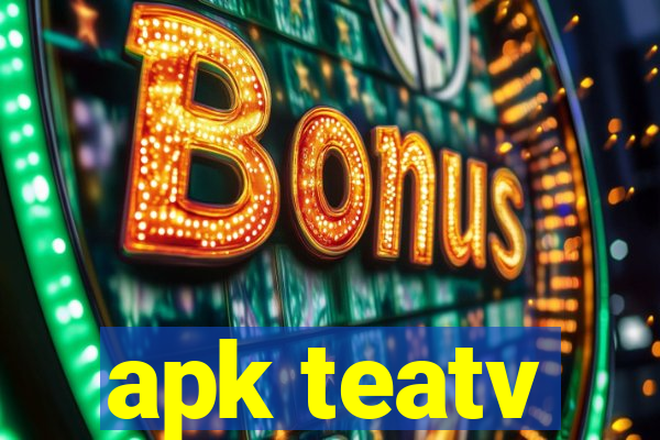 apk teatv