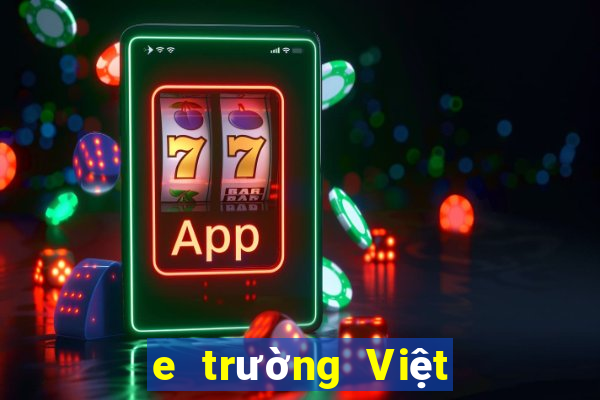 e trường Việt nam người thật