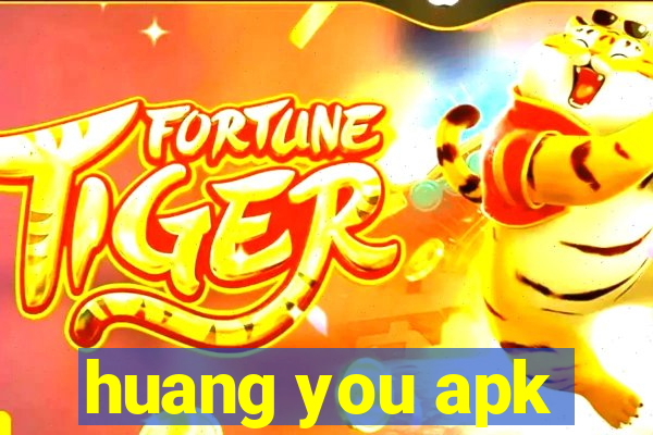 huang you apk