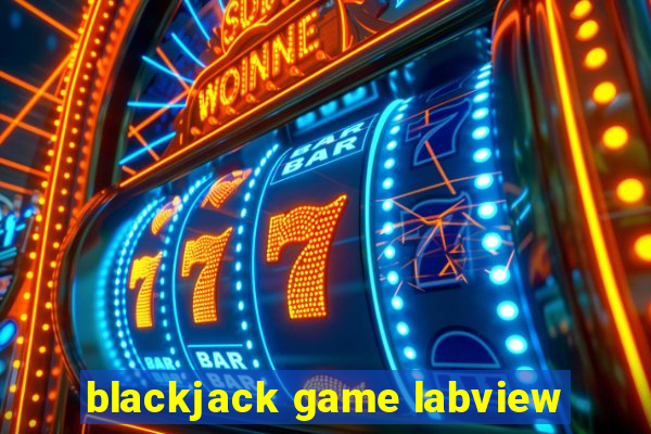 blackjack game labview