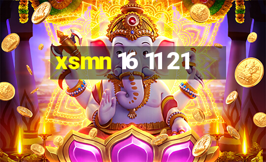 xsmn 16 11 21